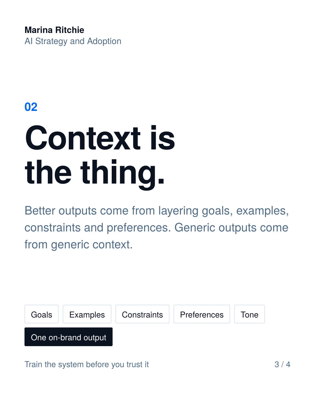 Carousel slide three on white: Context is the thing. Goals, examples, constraints, preferences and tone feed one on-brand output.